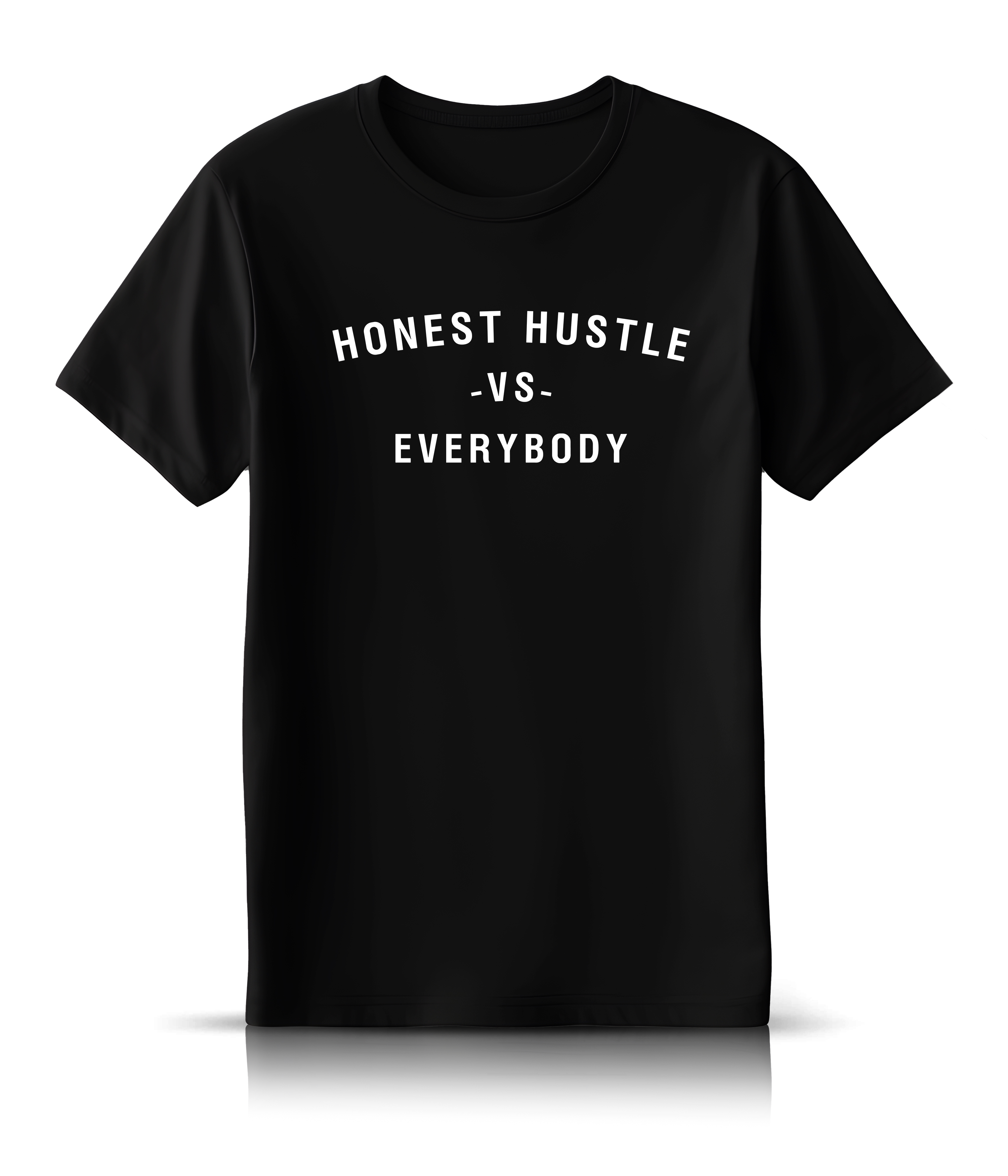 Honest Hustle Vs. Everybody Tee