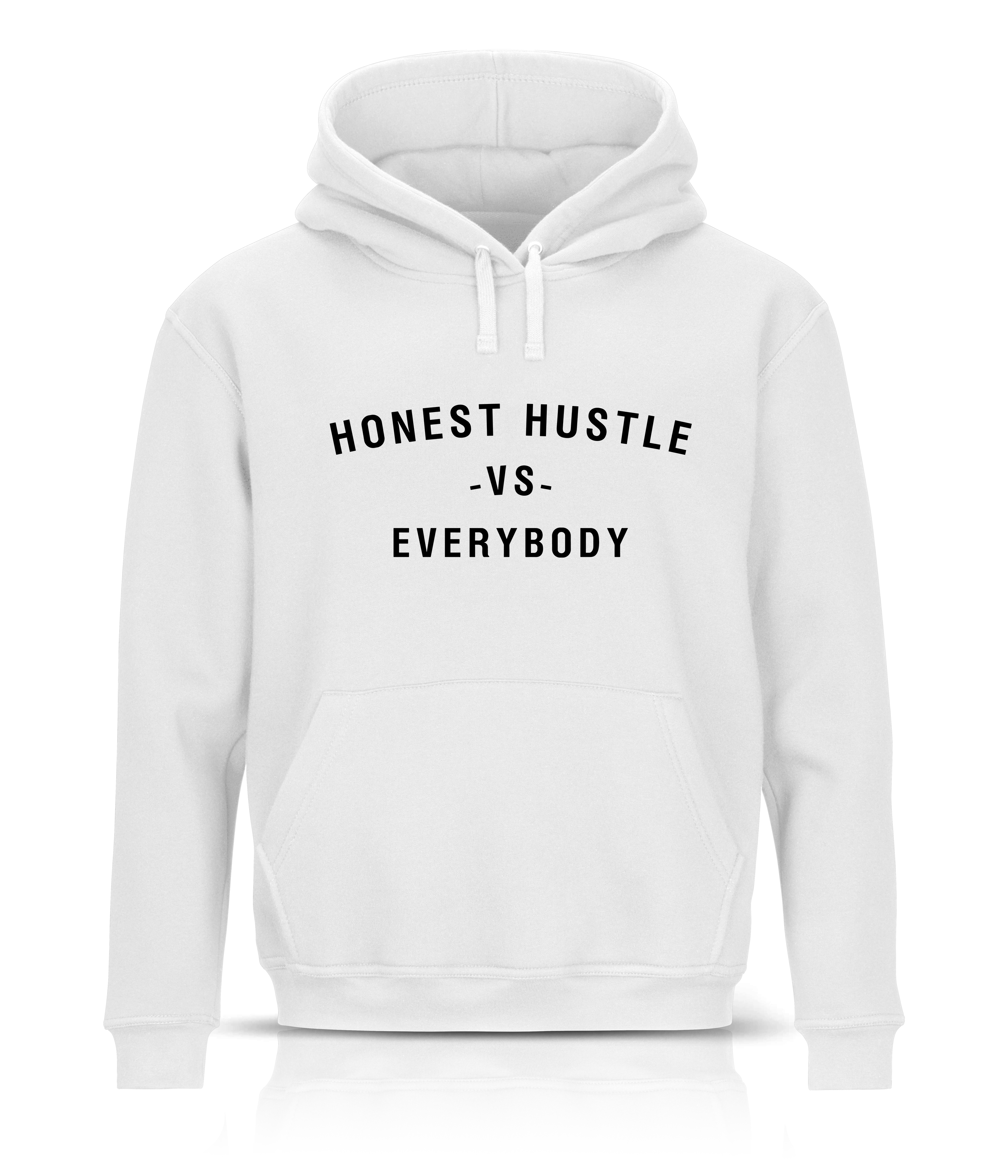 Honest Hustle Vs. Everybody Hoodie