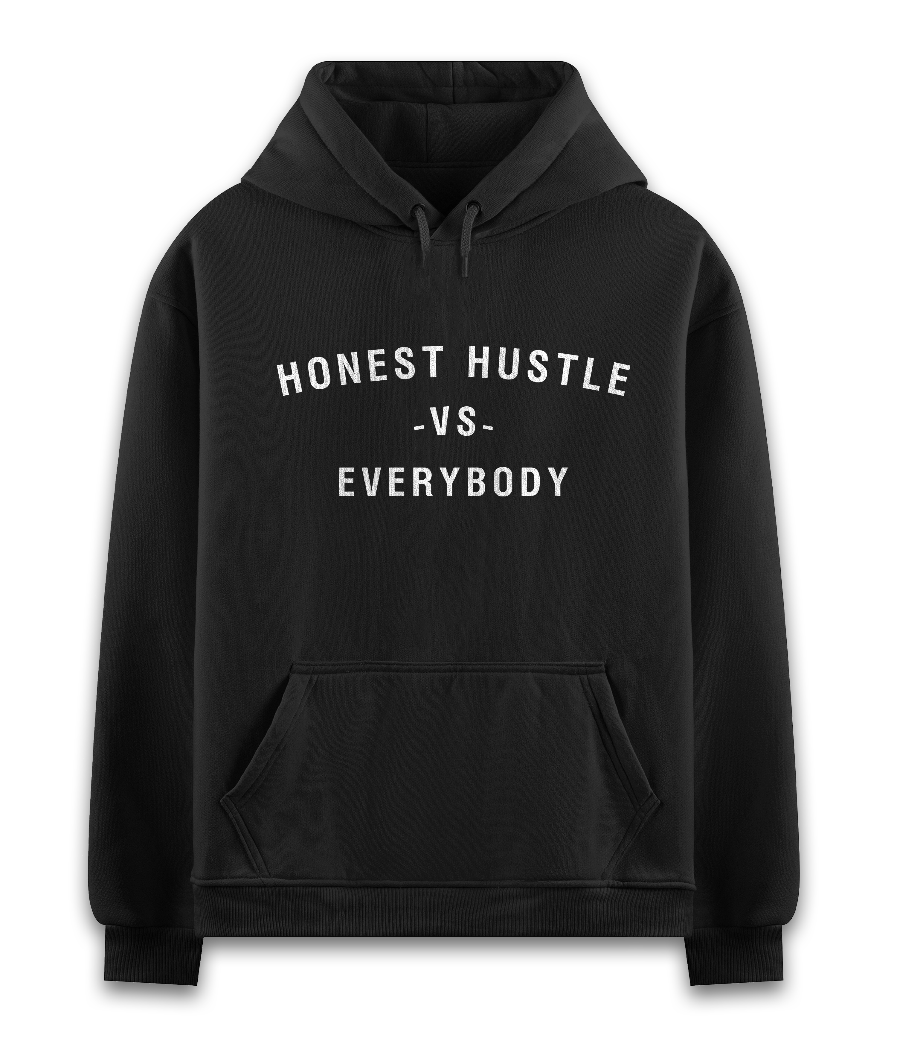 Honest Hustle Vs. Everybody Hoodie
