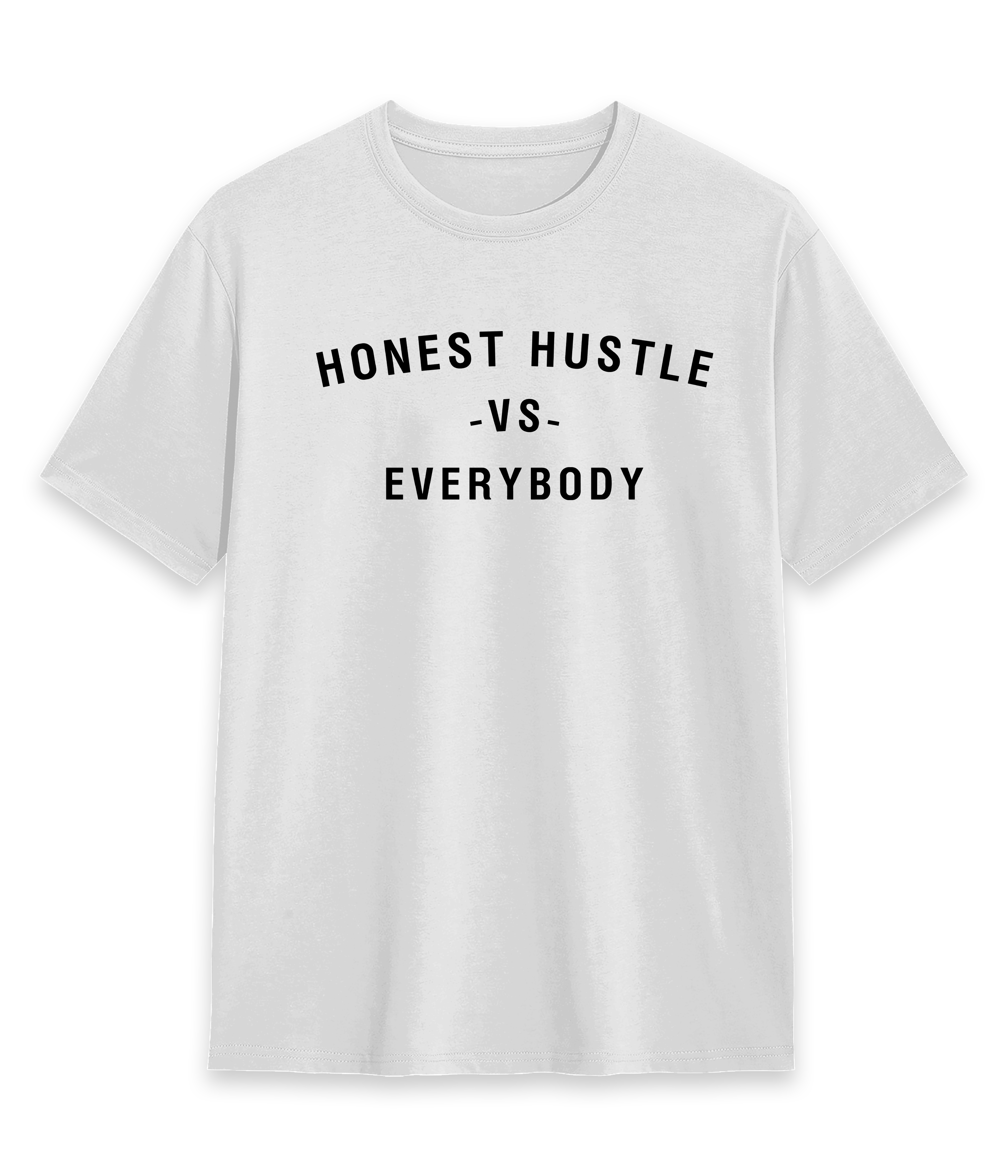 Honest Hustle Vs. Everybody Tee